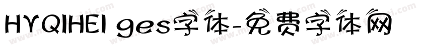 HYQIHEI ges字体字体转换